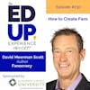 230: How to Create Fans - with David Meerman Scott, Author, Fanocracy