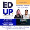 261: Live & In Person from the Anthology Together Conference July 2021 - with Dr. Carol Colvin, Senior VP of Financial Aid & Naronda Kelser, Senior Director of Financial Aid, South College