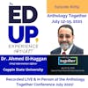 269: Live & In Person from the Anthology Together Conference July 2021 - with Dr. Ahmed El-Haggan, Chief Information Officer, Coppin State University