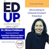 295: Advocating to Unleash Student Potential - with Dr. Miriam Feldblum, Co-Founder & Executive Director, The Presidents’ Alliance