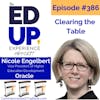 386: Clearing the Table - with Nicole Engelbert, Vice President of Higher Education Development at Oracle
