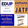 411: On the Job Learning - with Brian Keating, Director, of the Joint Apprenticeship Training Center, & Kevin Barry, Director of Construction for the United Service Workers Union (USWU)