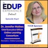427: Remote v. Online Learning - with Dr. Jennifer Mathes, Chief Executive Officer of the Online Learning Consortium