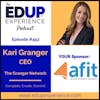 452: Complete, Create, Commit - with Kari Granger, CEO of the Granger Network