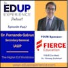 457: The Higher Ed Worldview - with Dr. Fernando Galvan, Secretary General at the IAUP, & Former President of Universidad de Alcala