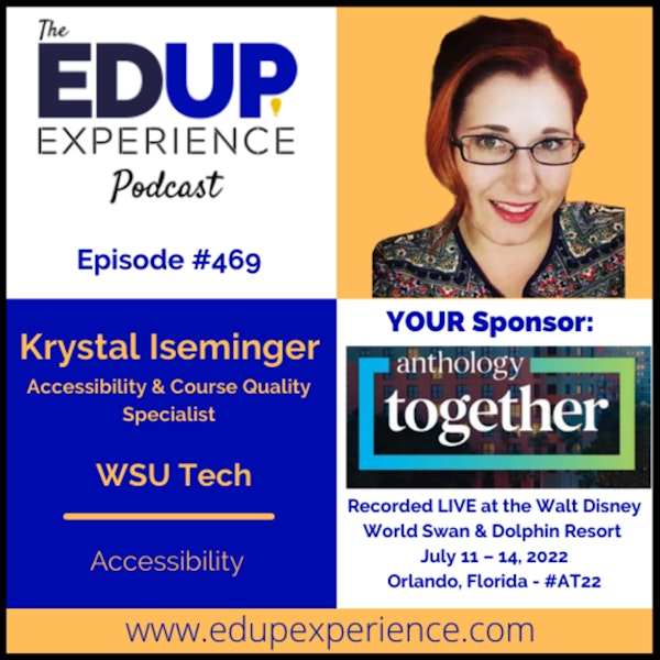 469: Accessibility - with Krystal Iseminger, Accessibility & Course Quality Specialist at WSU Tech