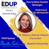 503: How to Solve Teacher Shortages - with Dr. Mallory Dwinal-Palisch, Chancellor of Reach University, & CEO of Craft Education System