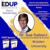 525: How to Use Admissions Requirements to Promote Access - with Dr. Sue Subocz, Associate President & Provost at Walden University