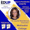 527: Keys to Presidential Longevity - with Dr. Laurie Shanderson, Chancellor of Methodist College