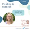 EP9: Pivoting to success; w/ Sara Mauskopf, founder & CEO, Winnie — Product Market Fit podcast