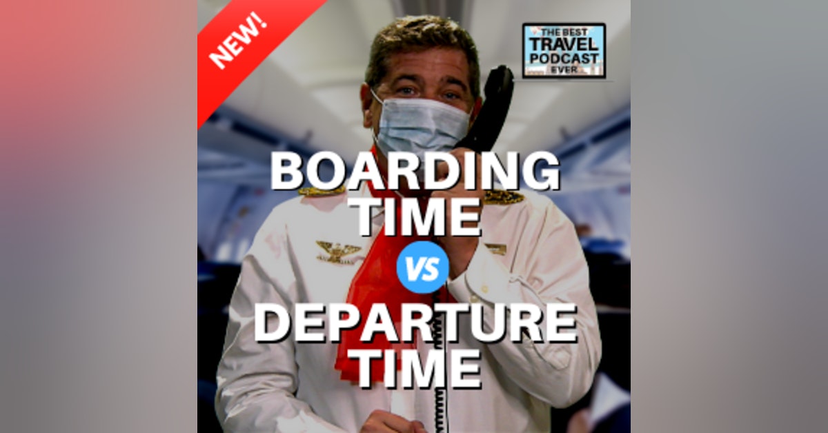 Departure Time vs. Boarding Time AND The Erik PATH!