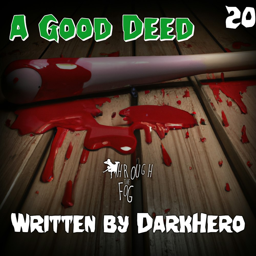 A Good Deed (31 Days of Horror Day 20)