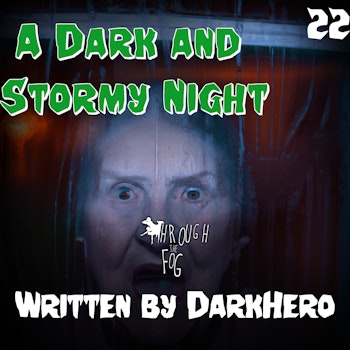 A Dark and Stormy Night (31 Days of Horror Day 22)