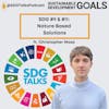 SDG #9 & #11: Natured Based Solutions with Christopher Moss