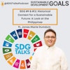 SDG #9 & #12: Historical Context for a Sustainable Future: A Look into the Philippines with Jonas Marie Dumdum