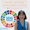 SDG #11: Artificial Intelligence and Ethics with Dr. Jeong Hyun Lee
