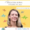 SDG 17 | Educating Global Citizens in 2021 | Lottie Dowling