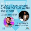 SDG 6 | Evolve & Take Urgent Action for Safe Water Solutions | Jacob Amengor & Andrews Akoto-Addo