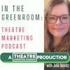 EPISODE 34: Is The Audience’s Social Contract With Your Theatre Dead?