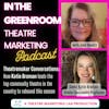 Episode 50: Theatremaker Conversations: How Katie Broman (Omaha Community Playhouse) leads this top theatre to rebound this season