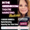 Episode 52: 4 MASSIVE changes in digital marketing that are impacting ticket sales