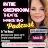 Episode 56: In The News! Advertising, Digital Theatre, and The Changing Consumer Behavior of Theatregoers