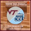 Know the Enemy: Old Dominion