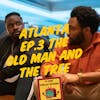 TV Zone Podcast Atlanta Ep.3 The Old Man and The Tree