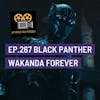 Jay Movie Talk Ep.267-Black Panther Wakanda Forever