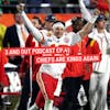 3 and Out Podcast Ep.41- Chiefs are kings again