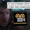 Jay Movie Talk Ep.287 Strange Days- Lenny was down bad