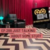 Jay Movie Talk Ep.288-Just talking about some stuff