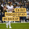 3 & Out Podcast Ep.47- We Back Up