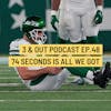3 & Out Podcast Ep.48- 74 seconds is all we got