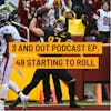 3 and Out Podcast Ep.49- Starting To Roll