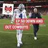 3 and Out Podcast Ep.50-Down and Out Cowboys