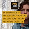 Jay Movie Talk Ep.297- Invasion of the body snatchers and The Dead Zone- Brooke Adams was caught up