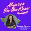 Mujer In The Know: Roxanne Pacheco, LCSW-S, CCTP, CMHMP, Executive Director - Hope Family Health Center, Founder & CEO of The Healing Centre, Adjunct Faculty UTRGV