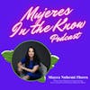 Mujer In The Know: Mayra Flores, Former Texas Republican Congresswoman