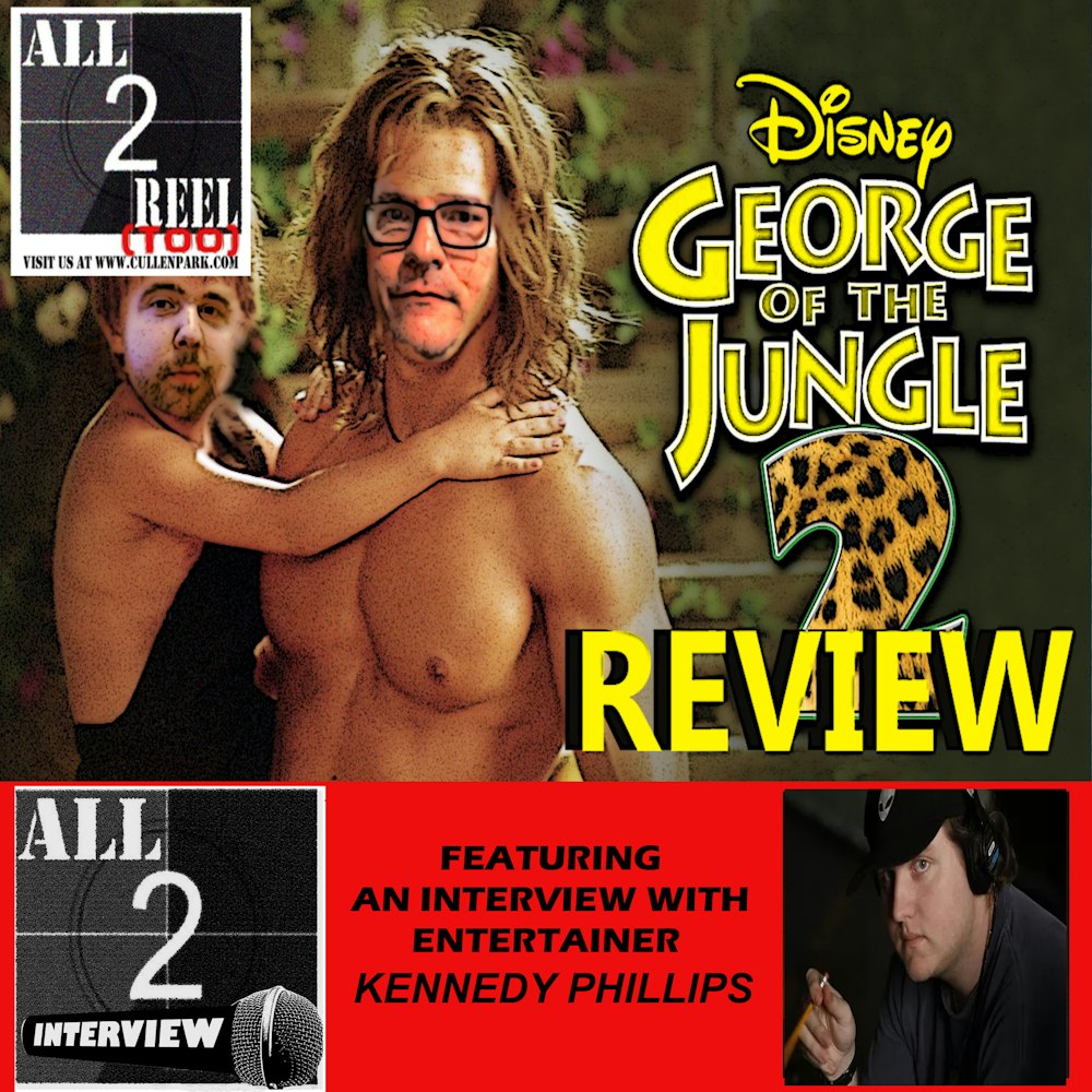 George of the Jungle 2 (2003)-Direct From Hell / All2Interview with Kennedy Phillips