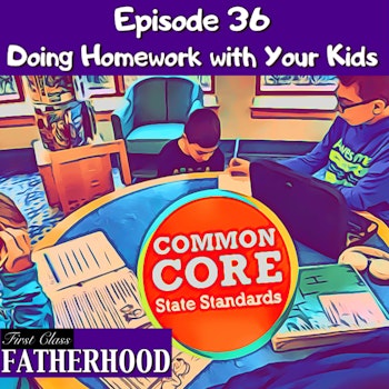 #36 Doing Homework with Your Kids