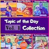 Topic of the Day Collection vol. 1
