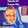 #62 Trooper Ben