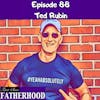 #88 Ted Rubin