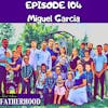 #104 Miguel Garcia