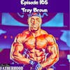 #105 Troy Brown