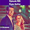 #155 Ryan Sutter
