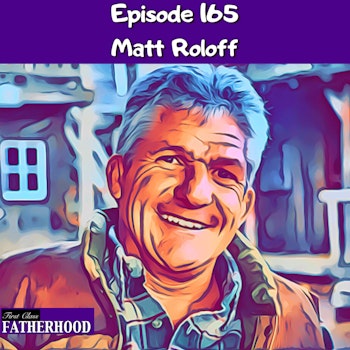 #165 Matt Roloff