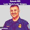 #180 Louis “Uncle Louie” Gregory