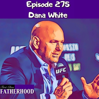 #275 Dana White